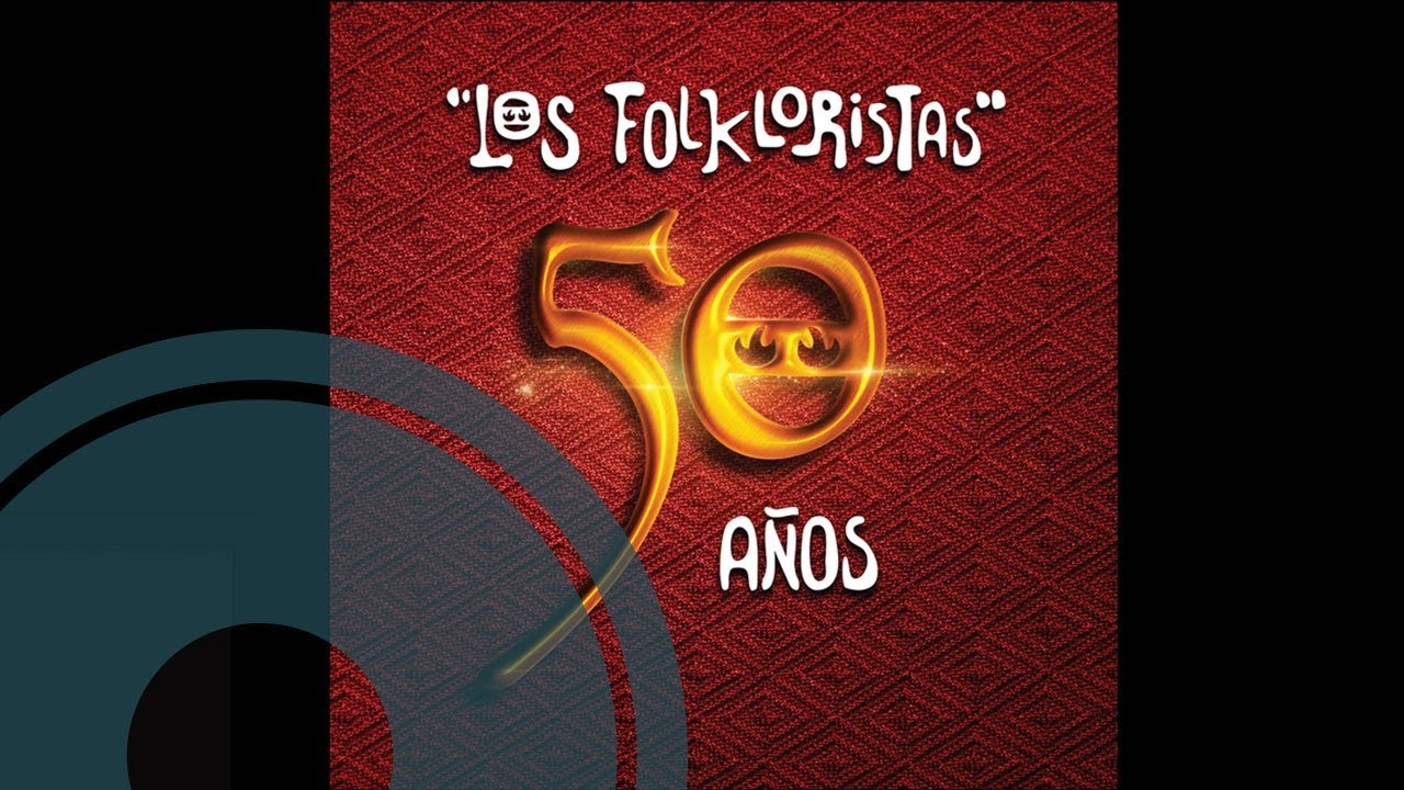 El Negro Chimeco (Chilena) [México] - Los Folkloristas [Official Audio HD]