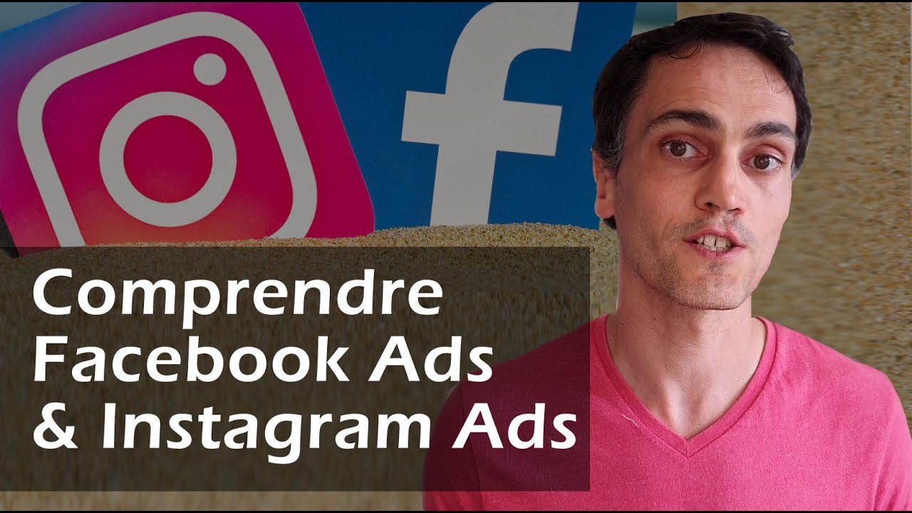 Pub Facebook Ads et Instagram en 2020 - Comment cr&eacute;er sa publicit&eacute; efficacement ?