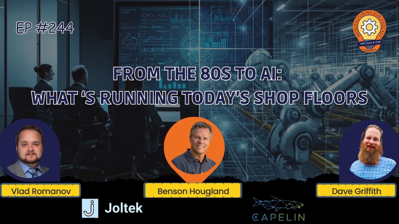 Ep. 244 - How Modern Plants Actually Bridge Legacy Automation and AI w/ Benson Hougland