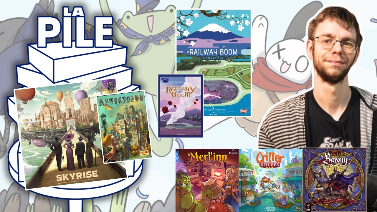 Deux rééditions qui changent TOUT ! · La Pile #31 (Skyrise, Railway boom, Wild venture, Merl'inn...)