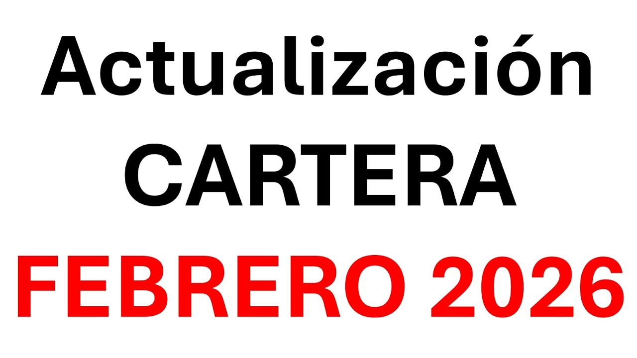 Actualización CARTERA (FEBRERO 2026)
