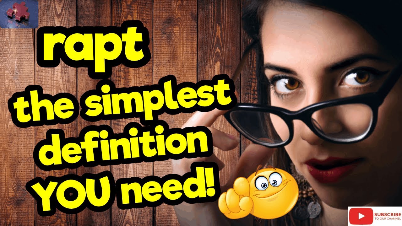 RAPT. Самое простое определение, которое вам нужно!! #tellsvidetionary™