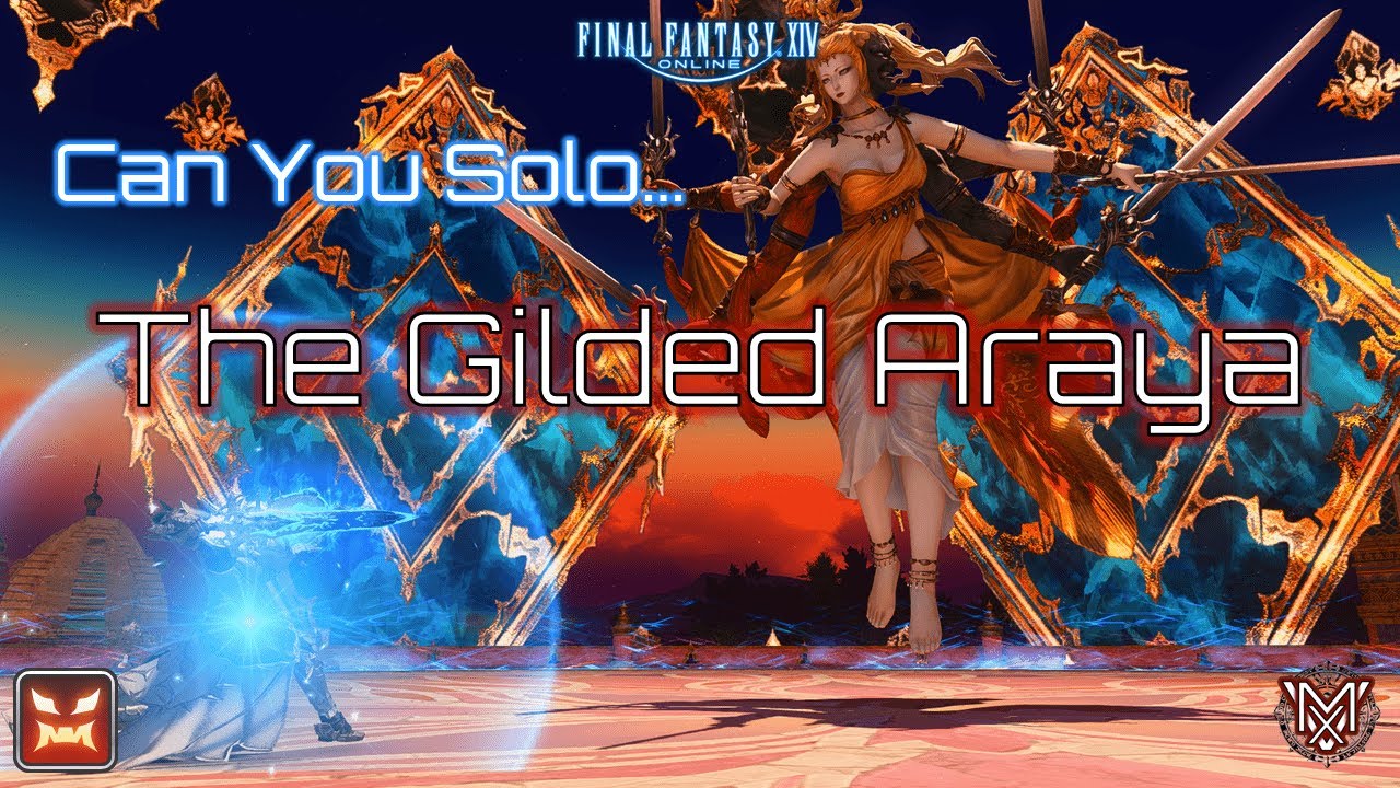 FFXIV : Can You Solo... The Gilded Araya ?