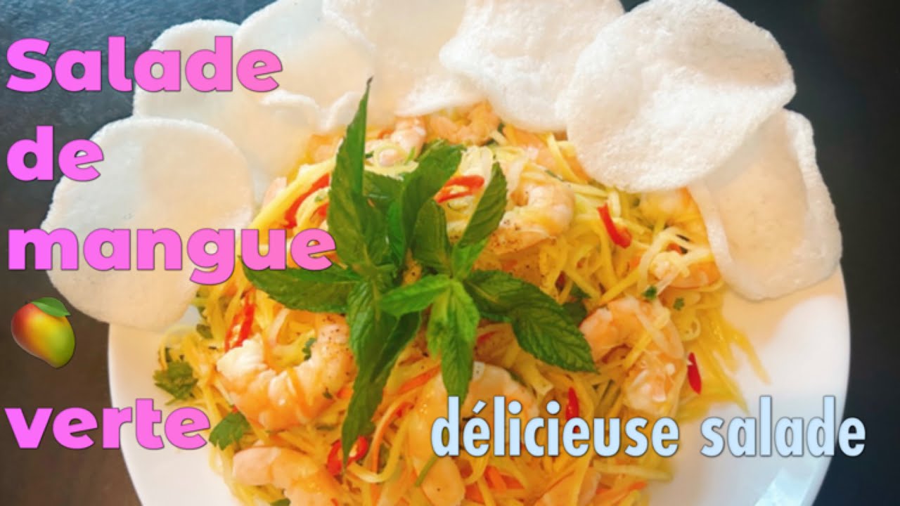 Salade de mangue verte / ingrédients simples / facile à faire / délicieuse salade