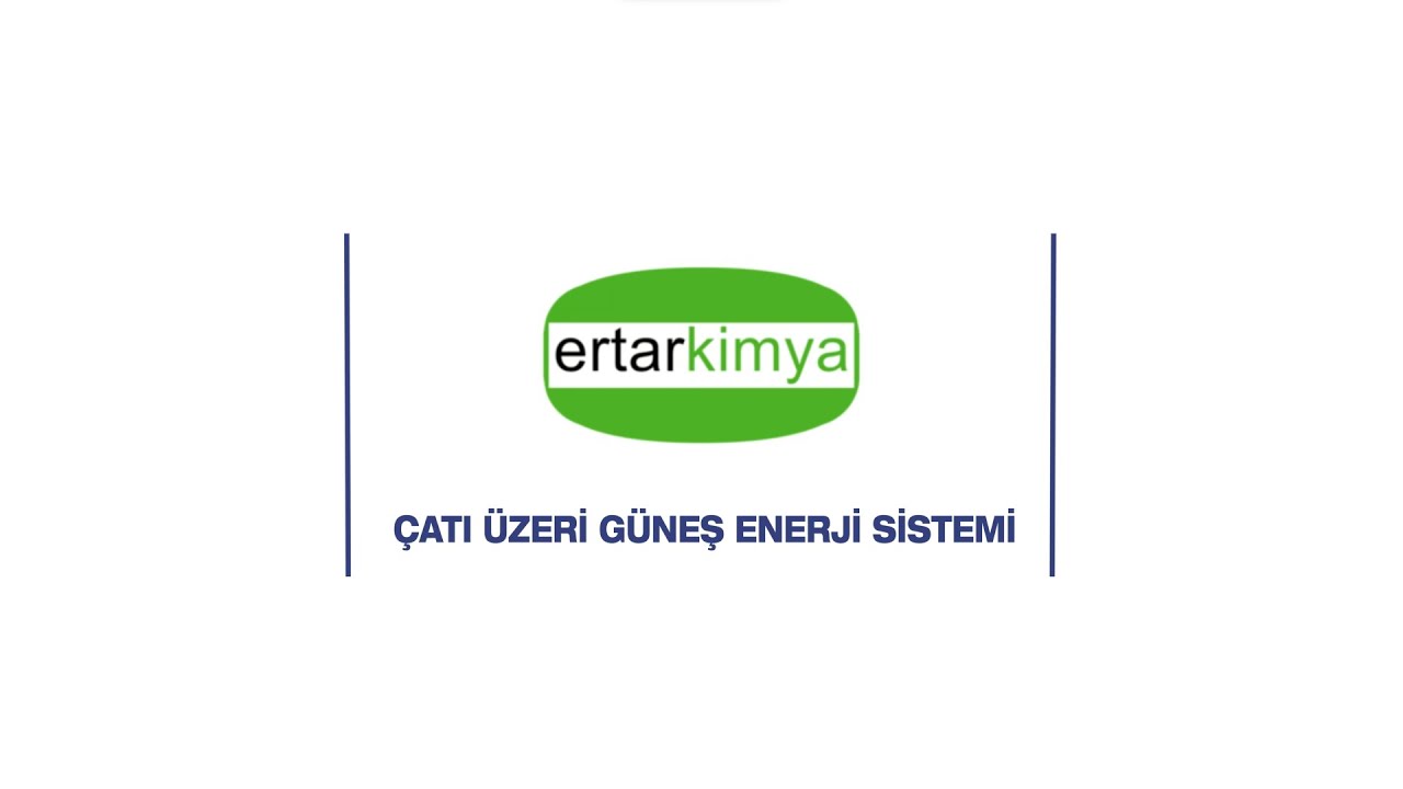&Ccedil;atalbaş Elektrik | Ertar Kimya 1.206 kWp &Ccedil;atı &Uuml;zeri GES