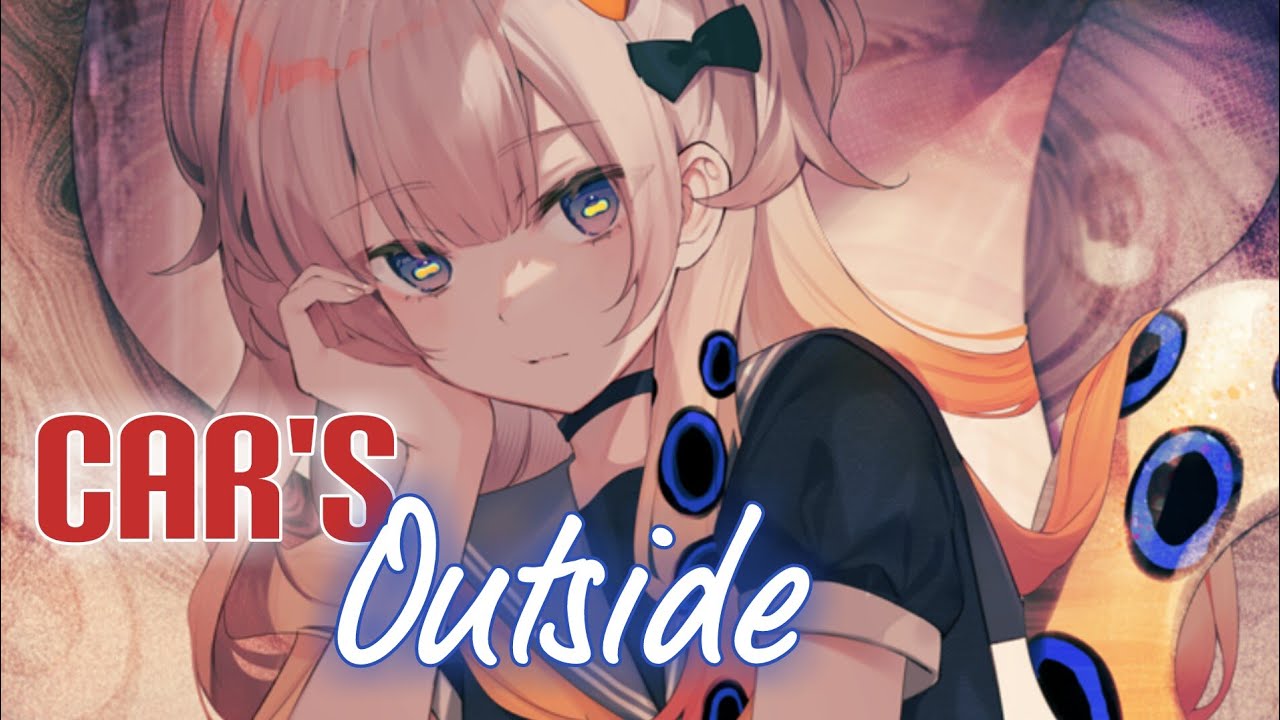 Nightcore - Car's Outside (Lyrics) (James Arthur)