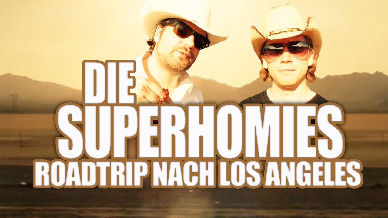 Die Superhomies in den USA - Roadtrip nach Los Angeles (mit Gronkh und Sarazar)