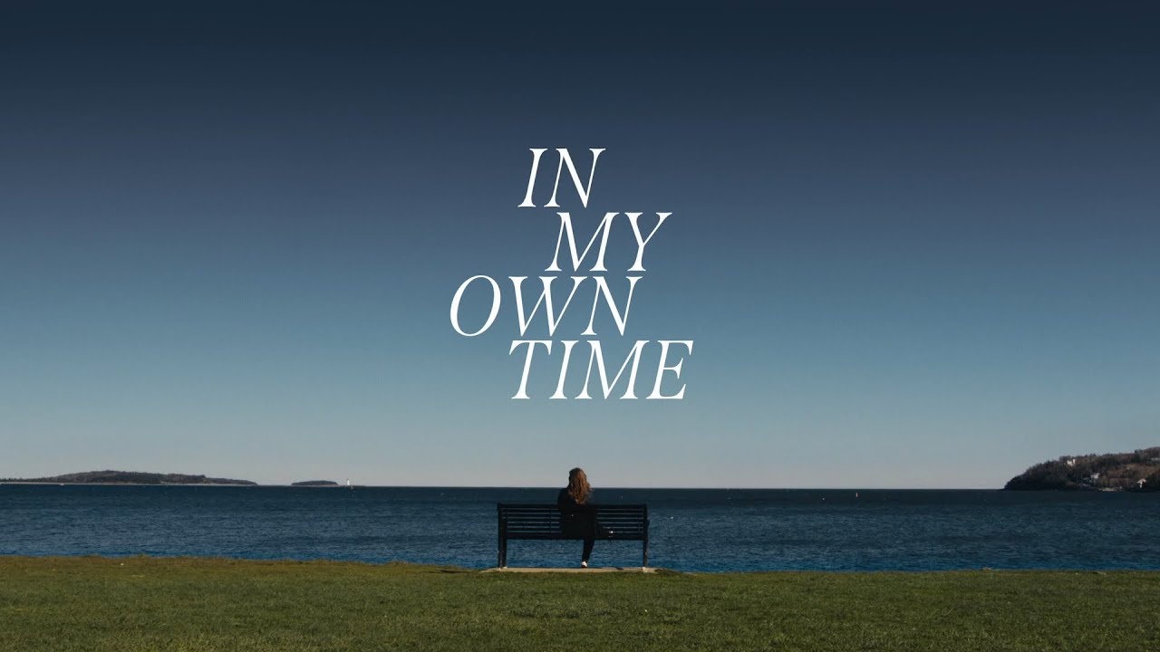 In My Own Time - Official Trailer