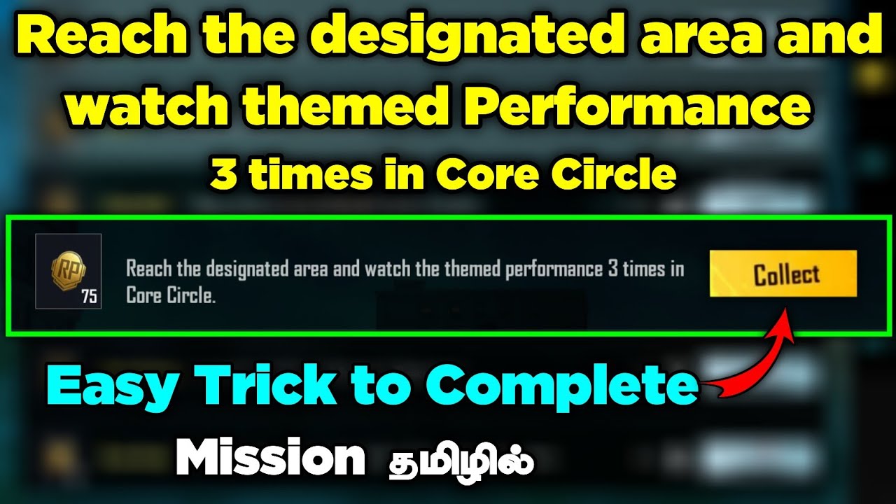How to Complete Reach the designated area watch themed Performance 3 times Core Circle Mission tamil