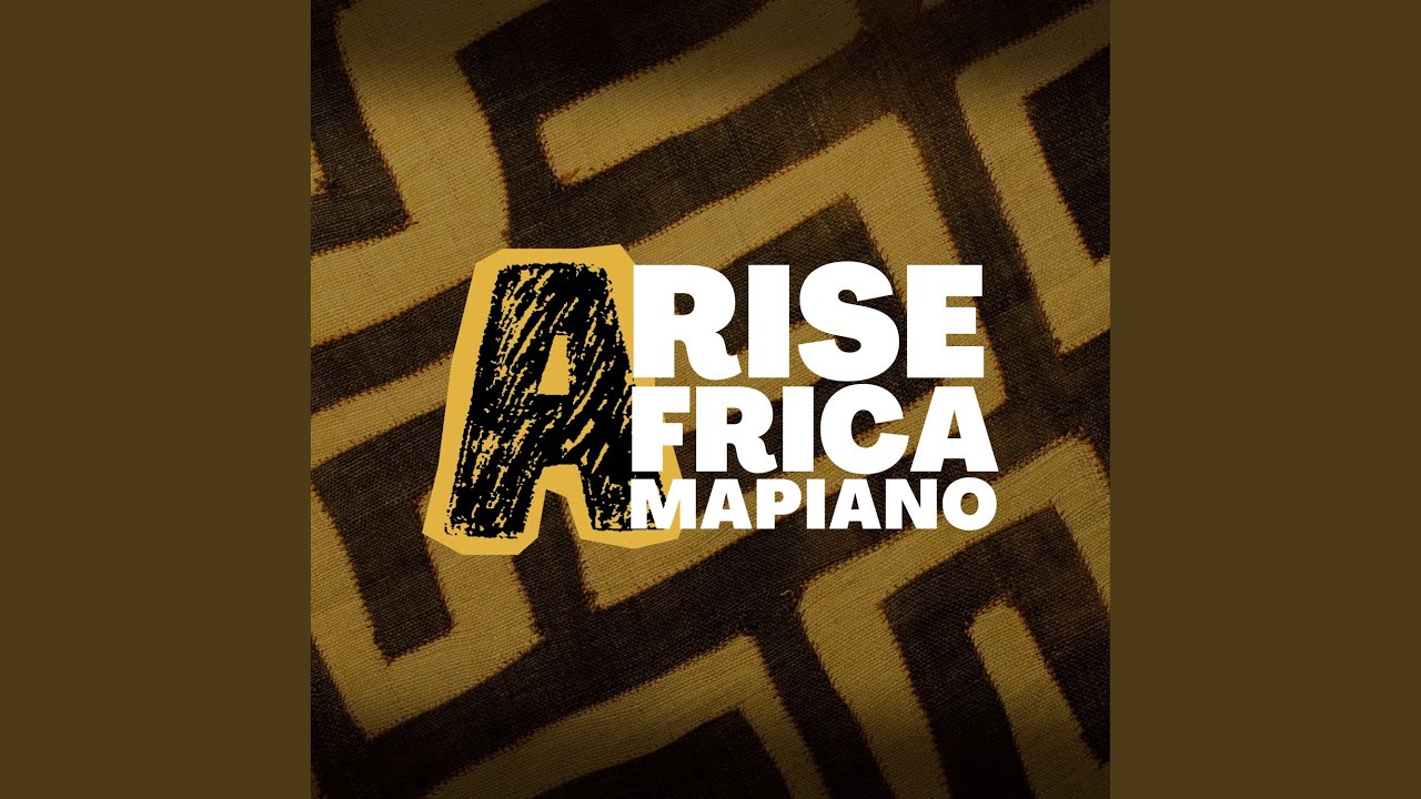 Arise Africa Amapiano