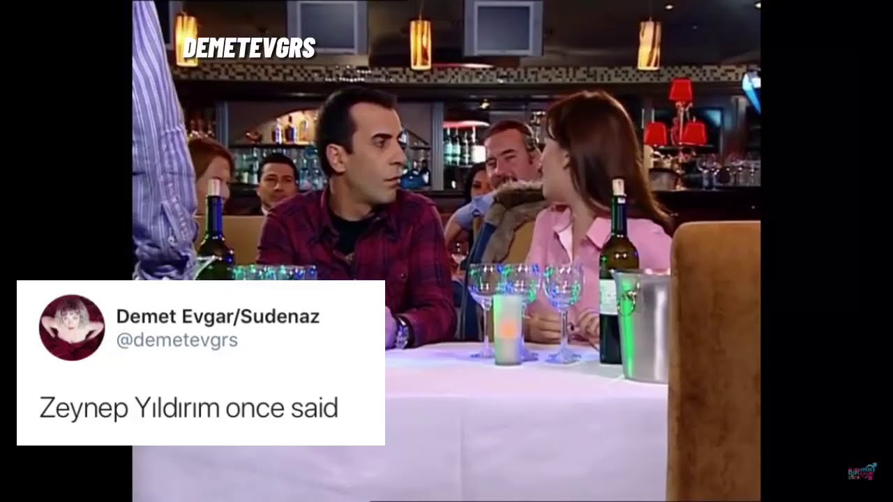 •Zeynep Yıldırım once said (1Kadın1Erkek)