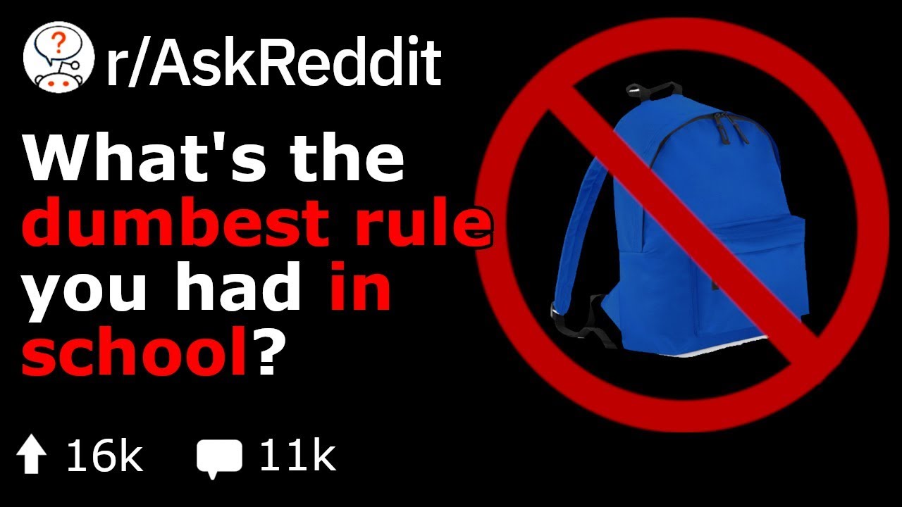 What's Your School's Dumbest Rule? (Reddit Stories r/AskReddit)