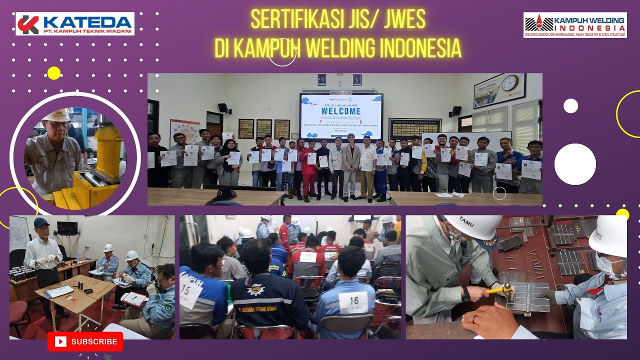SERTIFIKASI WELDER  STANDAR INDUSTRI JEPANG (JIS / JWES ) DI KAMPUH WELDING INDONESIA