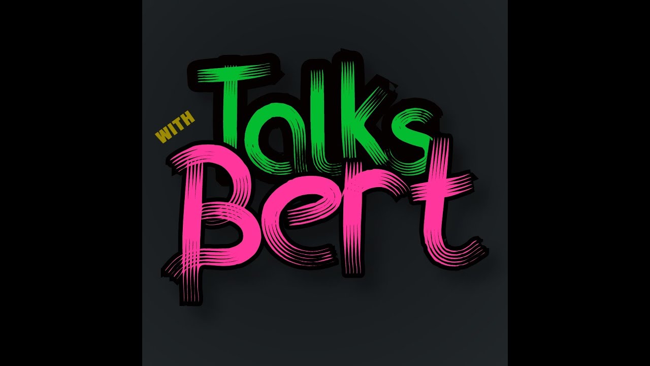 Talks with Bert #4 - Darren Katziff