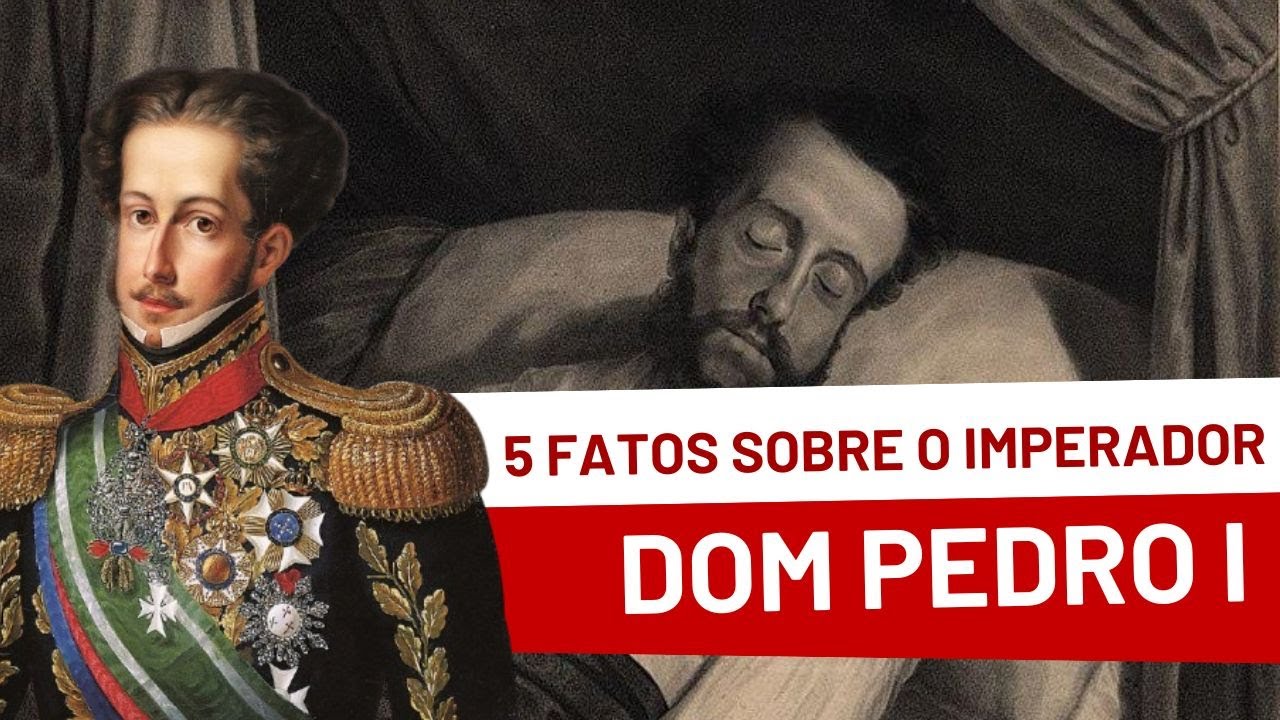 5 FATOS SOBRE DOM PEDRO I QUE PROVAVELMENTE VOCÊ NÃO SABE!