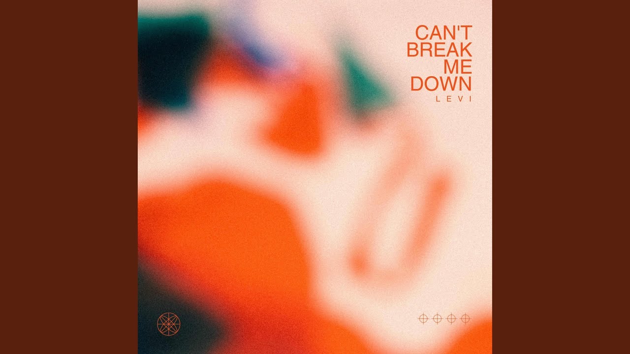 Can't Break Me Down