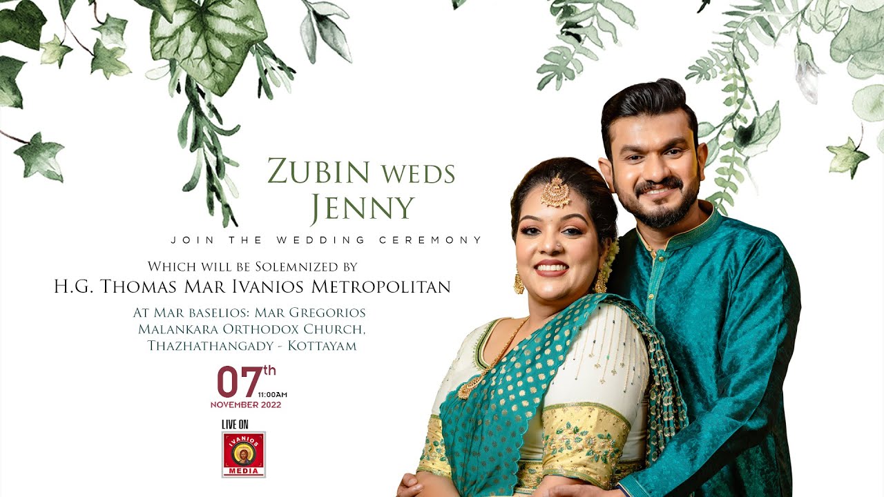 Zubin weds Jenny | WEDDING CEREMONY | H.G. Thomas Mar Ivanios Metropolitan | LIVE.