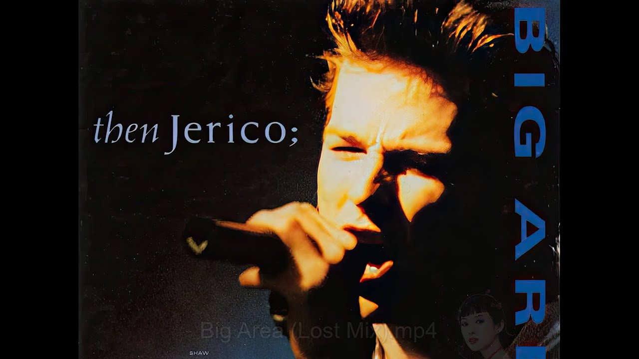 Then Jerico - Big Area (Remastered Audio) HQ
