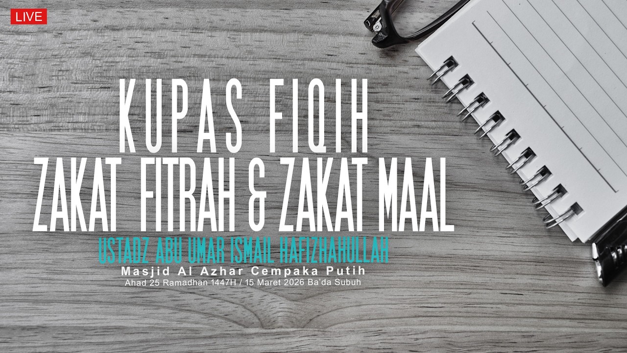 Ustadz Abu Umar Ismail - Kupas Fiqih Zakat Fitrah & Zakat Maal