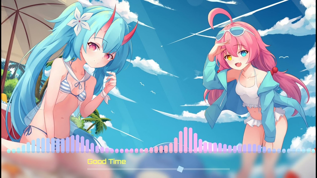 Nightcore - Good Time