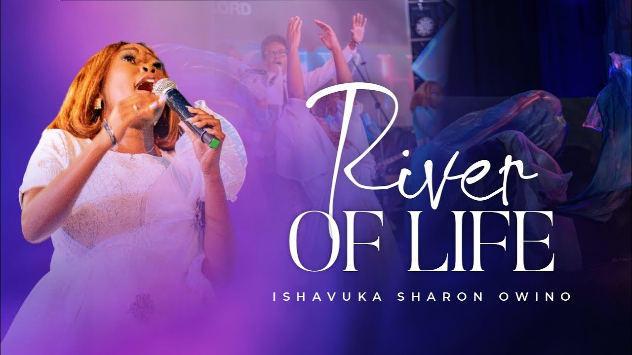 RIVER OF LIFE- ISHAVUKA SHARON  (Official Live Video)