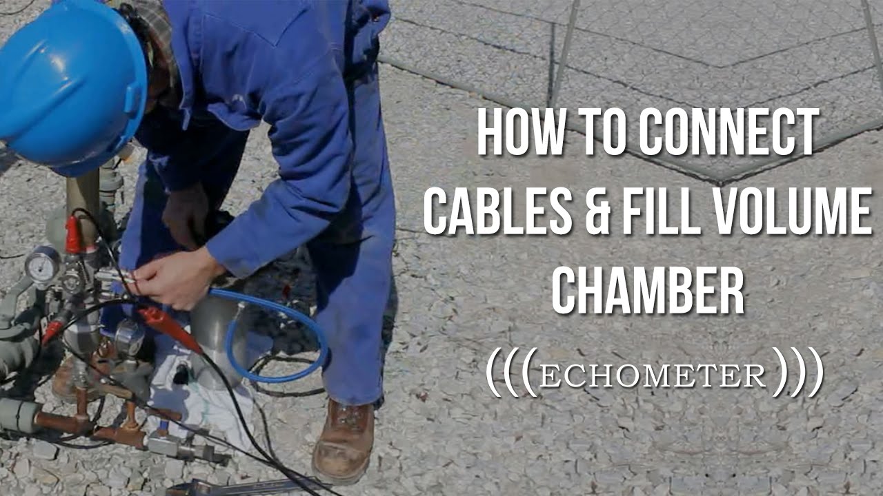 Connect Cables and Fill Volume Chamber: Echometer for Plunger Lift Operations