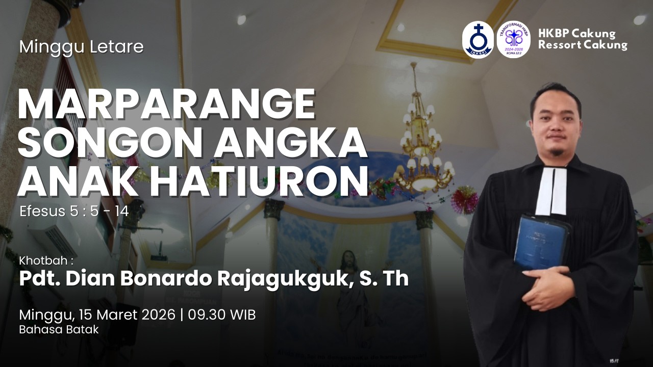 IBADAH MINGGU LETARE, 15 MARET 2026  ( 09:30 Bahasa Batak )