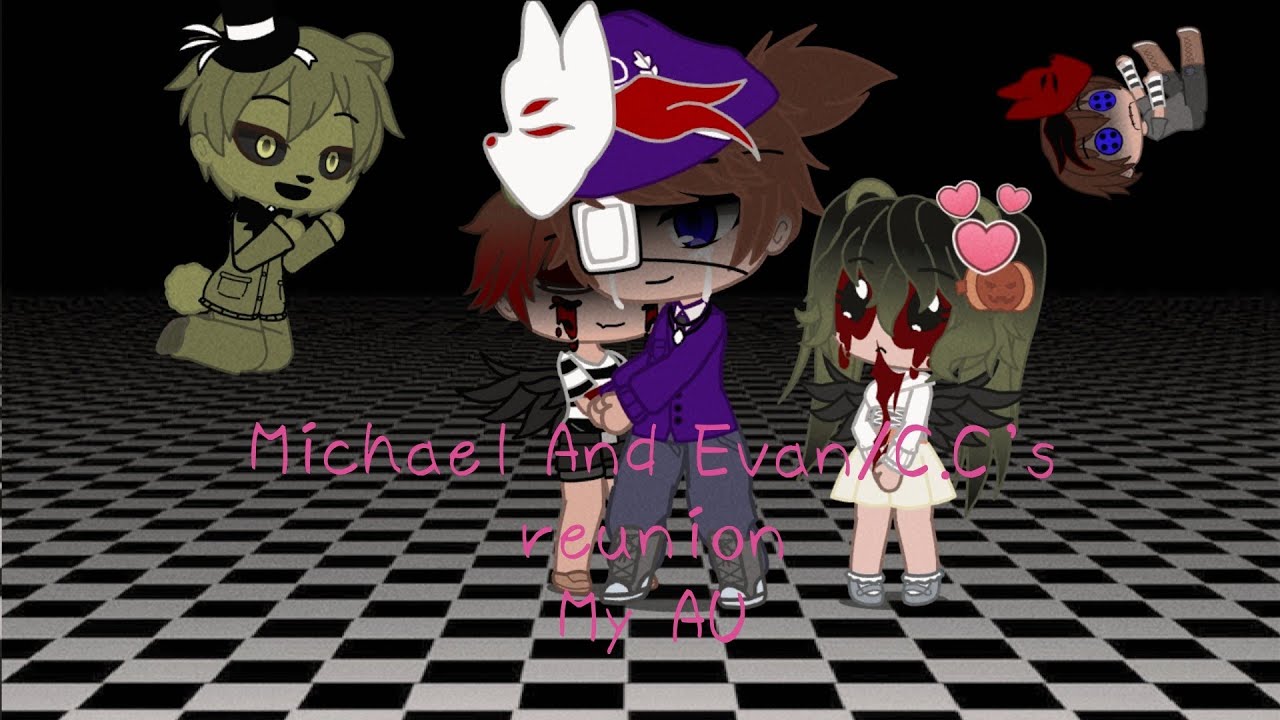 Michael Afton and Evan/C.C Afton's Reunion-MY AU-Afton Family-(2/2)