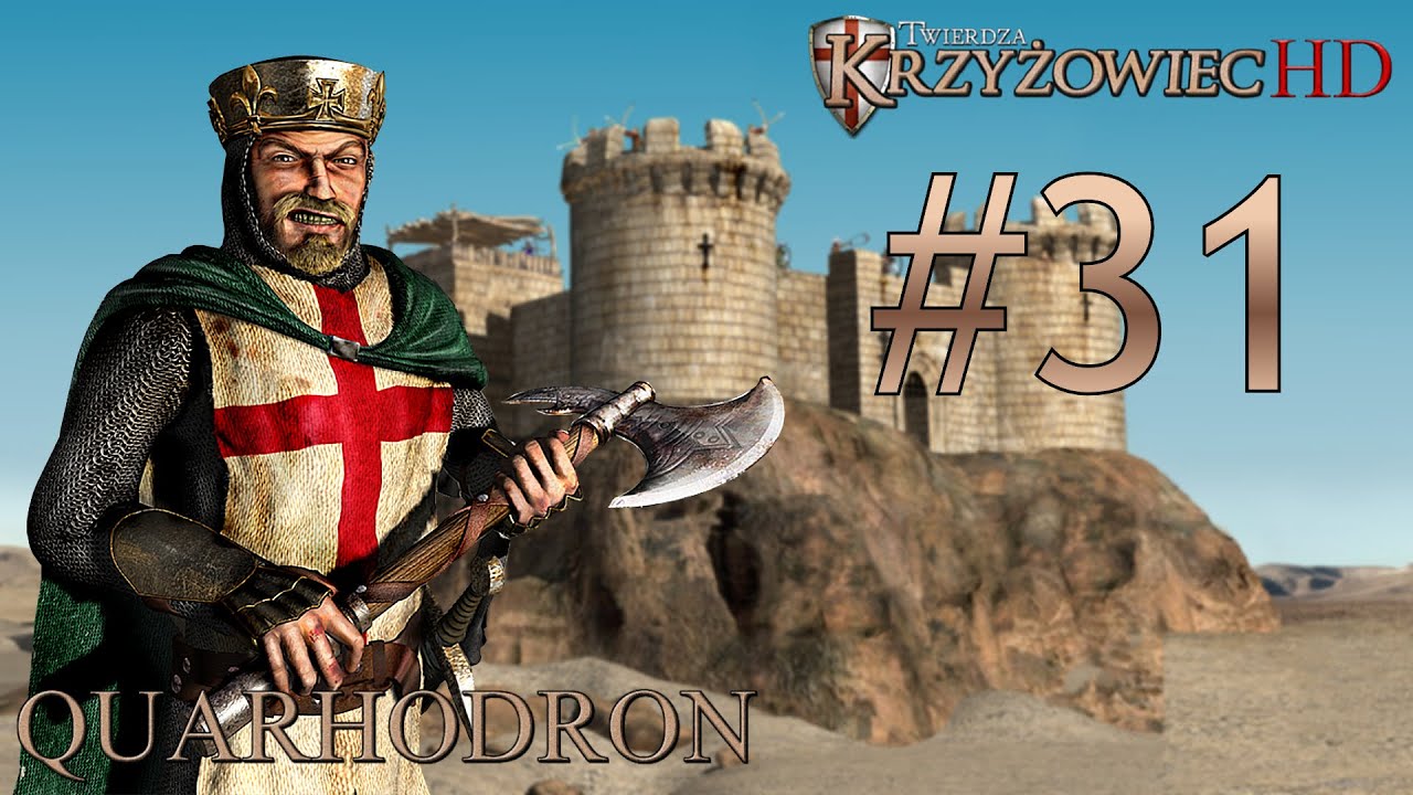 Zagrajmy w Twierdza: Krzyżowiec HD Odcinek.31 (W sąsiedztwie Kalifów)