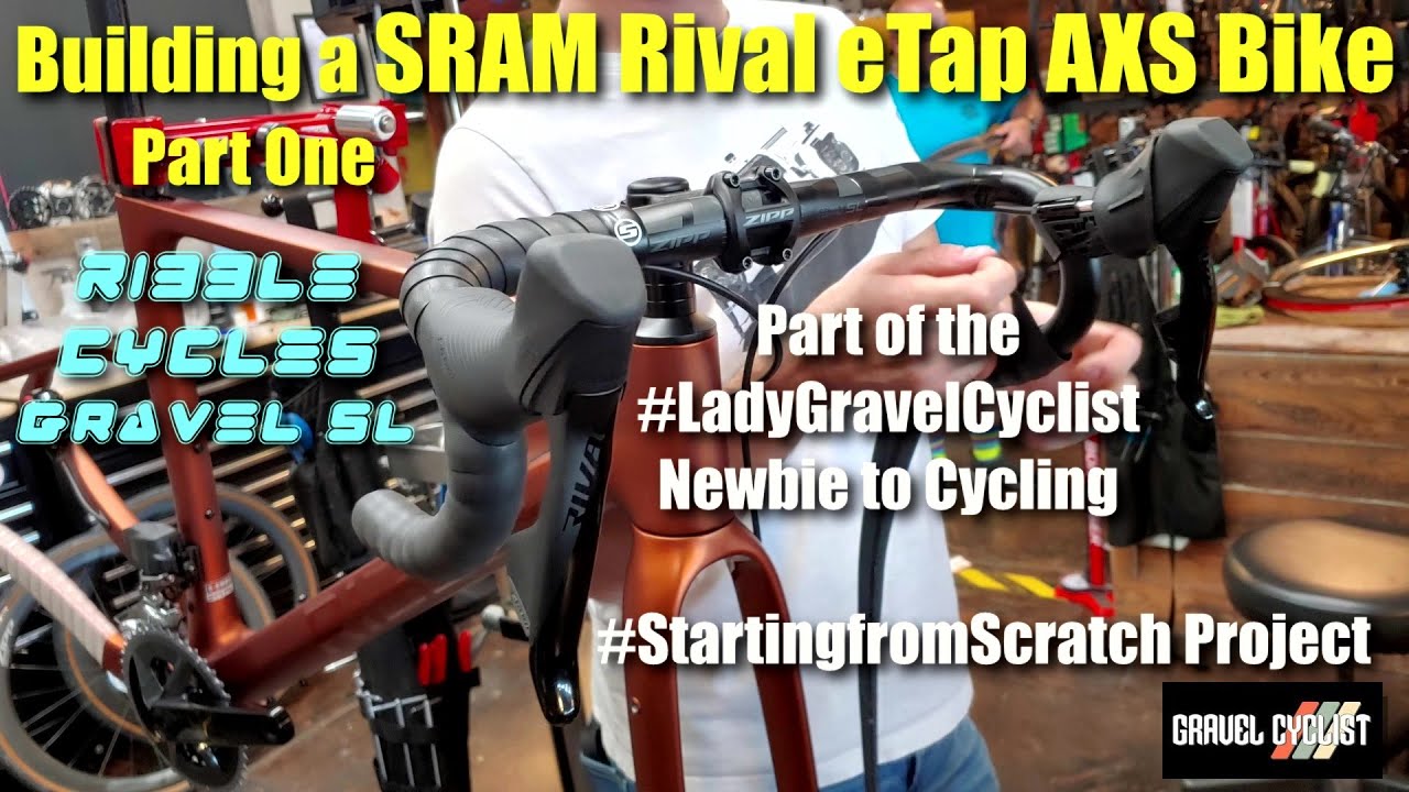 Building a SRAM Rival eTap AXS Bike: Ribble Cycles Gravel SL - Part One