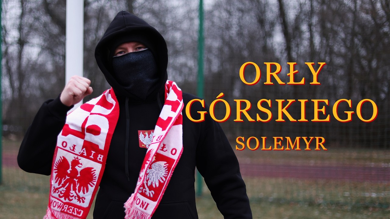 SOLEMYR- ORŁY GÓRSKIEGO (Official Video)