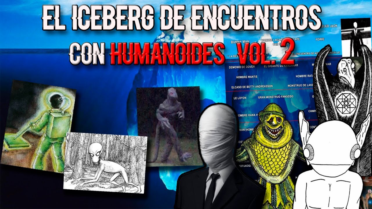 El iceberg de encuentros con humanoides #2