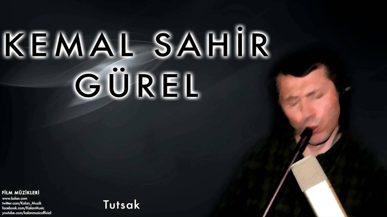 Kemal Sahir Gürel  - Tutsak   [Film Müzikleri © 2007 Kalan Müzik ]