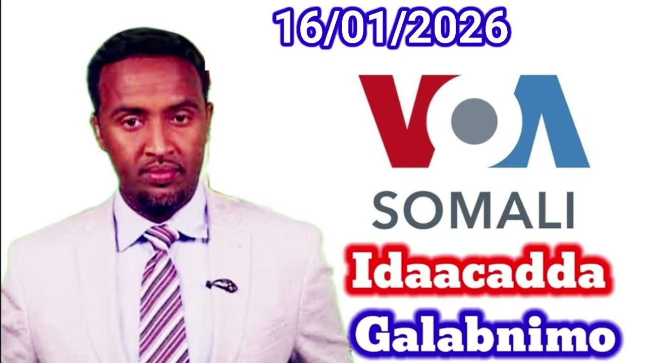VOA Somali Radio Idaacadda Galabnimo16.01.2026