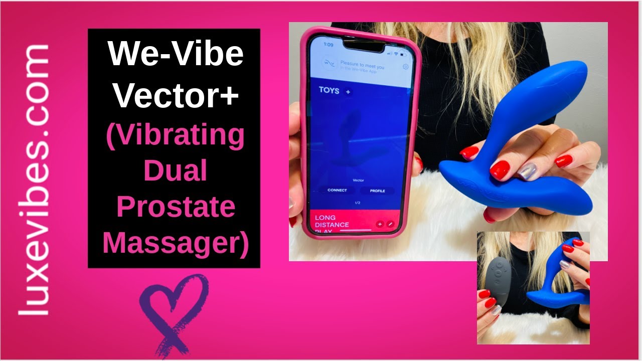 We-Vibe Vector+ How to Use (Vibrating Remote Control Prostate Massager)