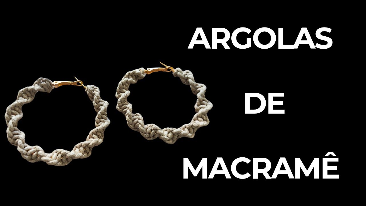 ARGOLA DE MACRAMÊ - AULA 4
