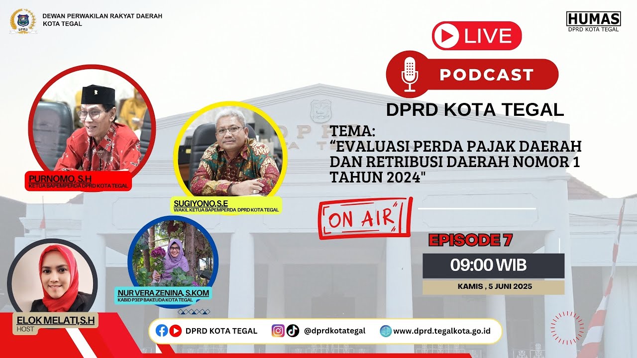 LIVE PODCAST - EPS 7 - “Evaluasi Perda Pajak Daerah dan Retribusi Daerah Nomor 1 Tahun 2024