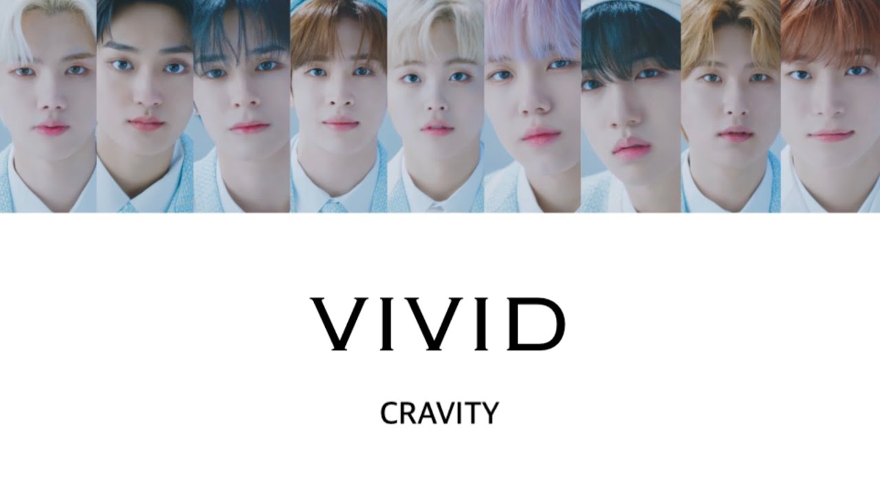 VIVID - CRAVITY (크래비티) 【カナルビ/日本語訳】