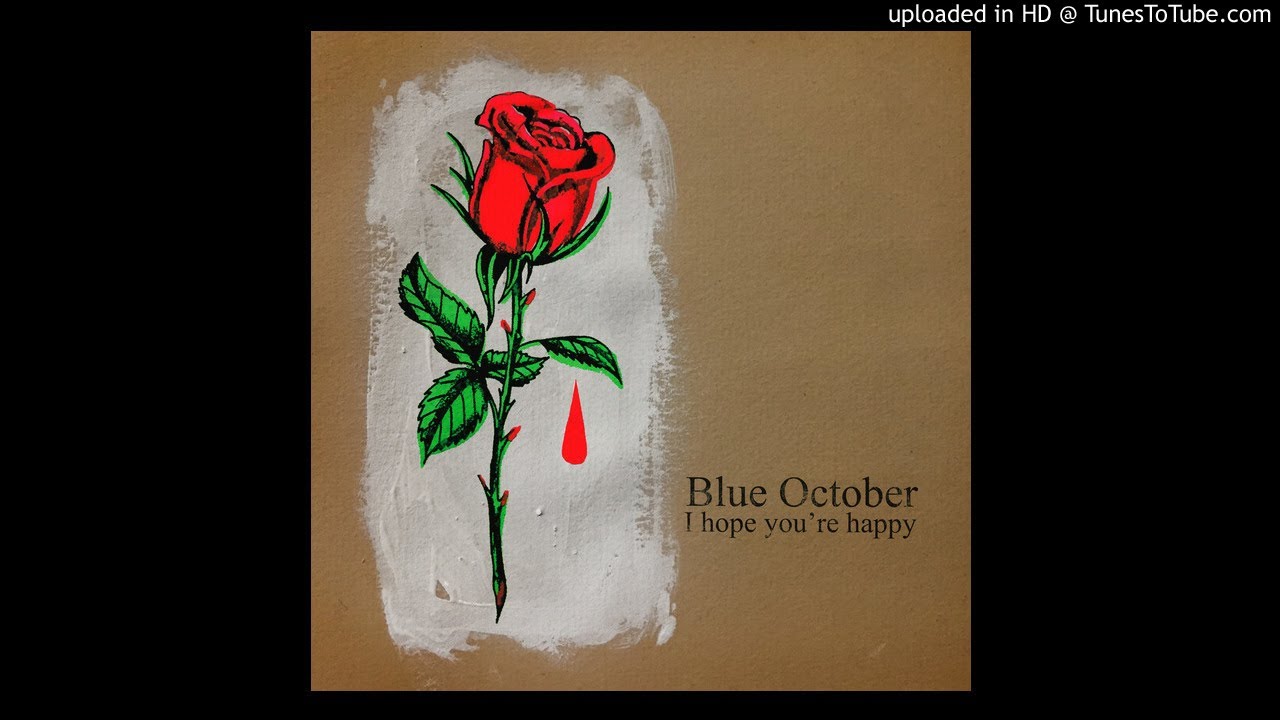 Blue October - I Hope You're Happy (Lyrics)