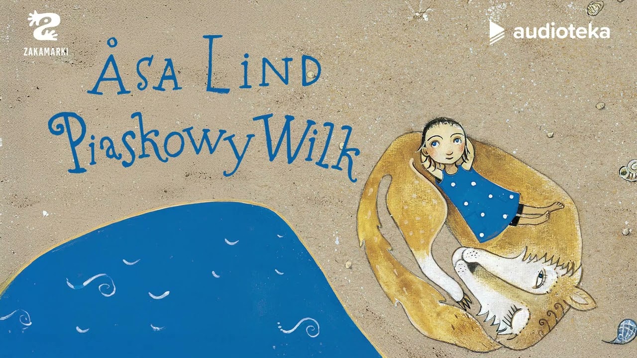 Piaskowy wilk - audiobook | Åsa Lind