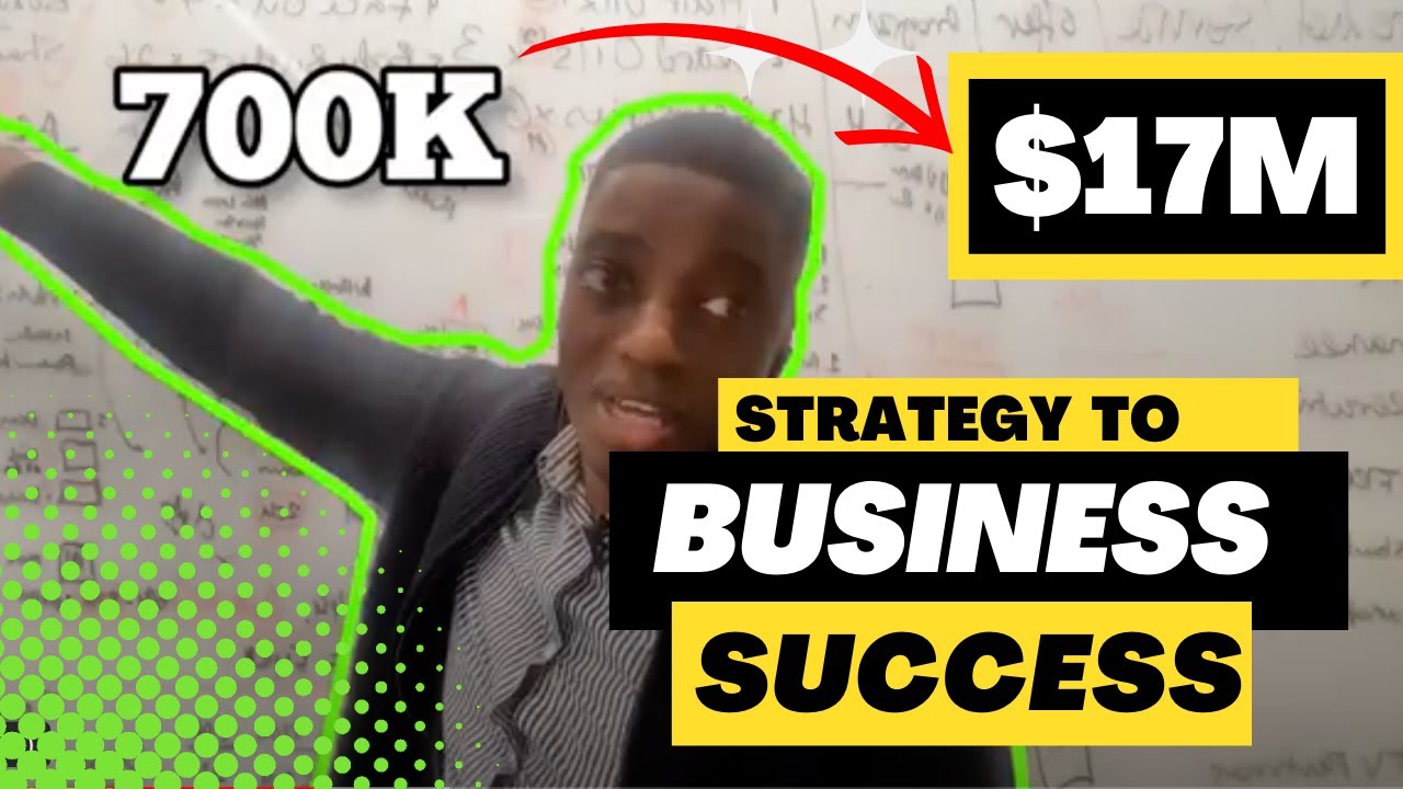 From Strategy To Business success creating a $17 Million dollar formula!