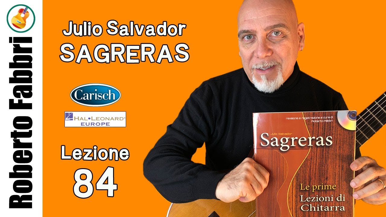 Lezione 84 - Le prime Lezioni di Chitarra, Julio Sagreras a cura di Roberto Fabbri