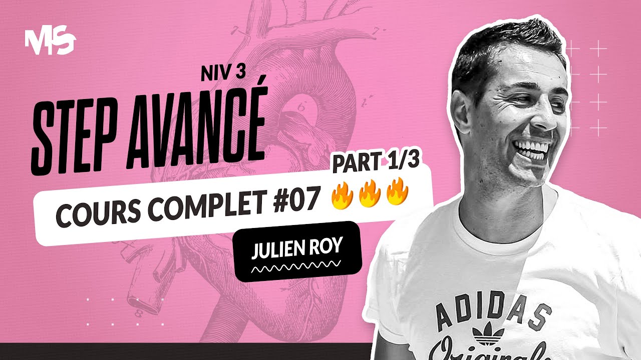 Step avancé COURS COMPLET #7 Part 1/3