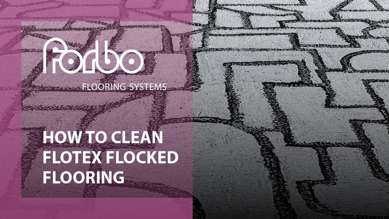 How to Clean Flotex Flocked Flooring | Forbo Flooring UK