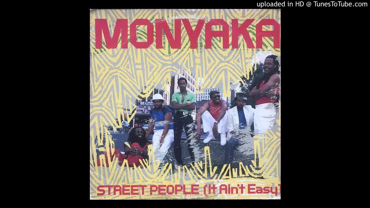 Monyaka - Street People (It Ain't Easy) Street Dub