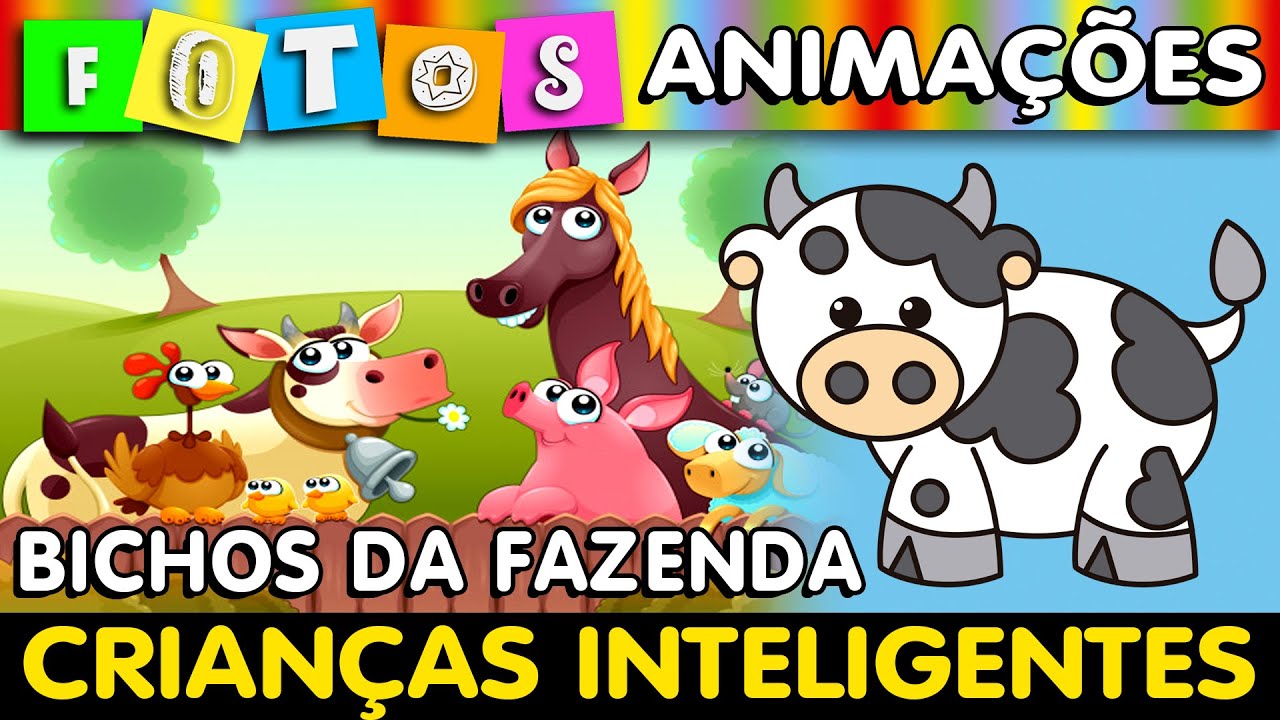 ANIMAIS DA FAZENDA - CRIAN&Ccedil;AS INTELIGENTES AEIOU - FOTOS E ANIMA&Ccedil;&Otilde;ES