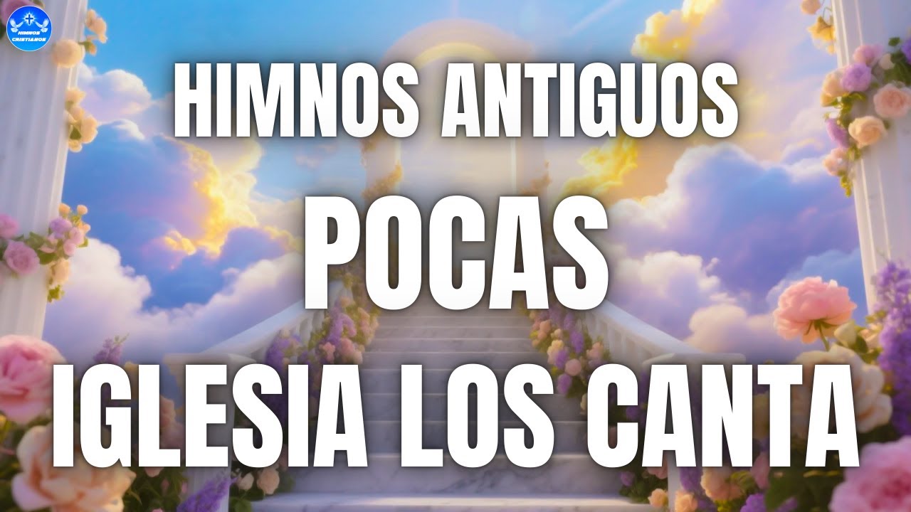 LOS 50 MEJORES HIMNOS DE ORO PARA ESCUCHAR CUANDO EST&Aacute; TRISTE 2025 || HIMNOS QUE TE HAR&Aacute; LLORAR