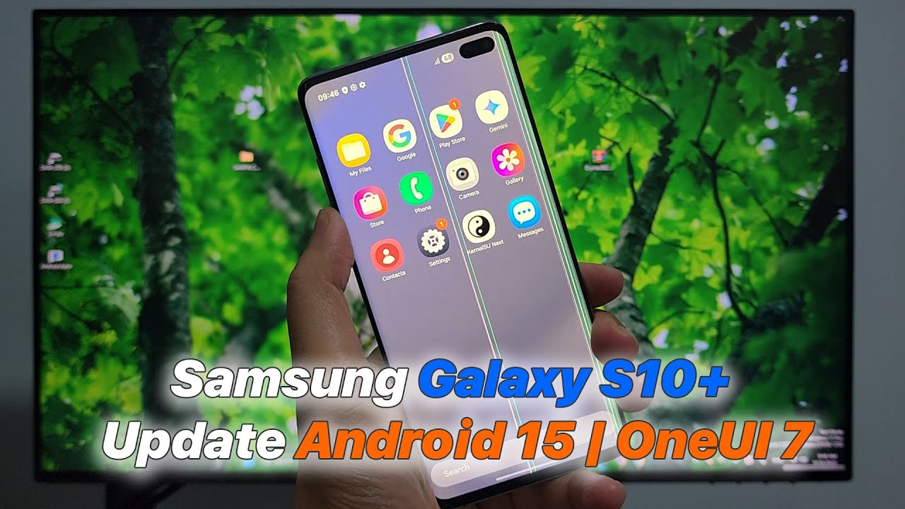 Samsung Galaxy S10+ Update Android 15 | OneUI 7