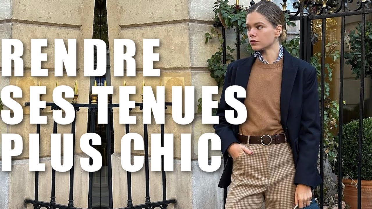 COMMENT RENDRE SES LOOKS PLUS CHIC ? ( sans dépense)