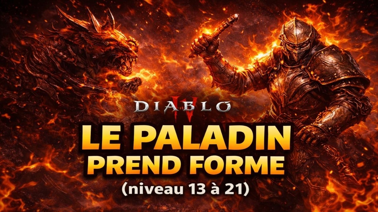 Diablo IV – Le Paladin prend forme (niveau 13 à 21)  | Gameplay FR